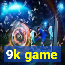 9k game